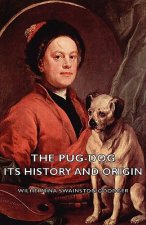 Pug-Dog - Its History And Origin