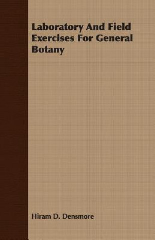 Laboratory And Field Exercises For General Botany