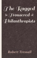 Ragged Trousered Philanthropists