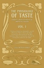 Physiology Of Taste - Harder's Book Of Practical American Cookery - Vol I