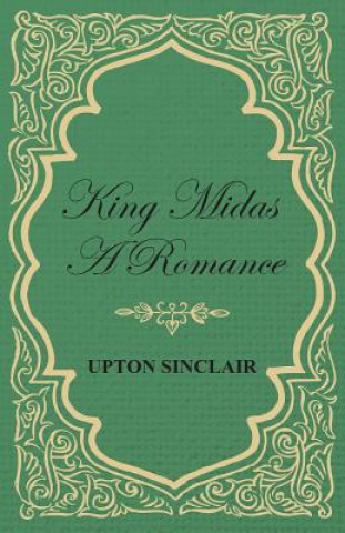 King Midas; A Romance; Illustrations By Charles M. Relyea