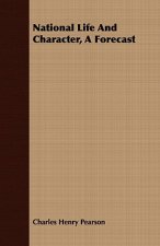 National Life And Character, A Forecast