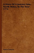 Diary Of A Journey Into North Wales, In The Year 1774