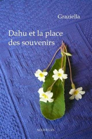 Dahu Et La Place Des Souvenirs