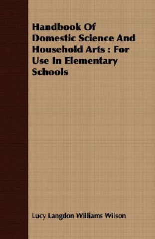 Handbook of Domestic Science and Household Arts