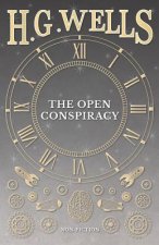 Open Conspiracy And Other Writings