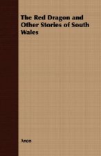 Red Dragon and Other Stories of South Wales