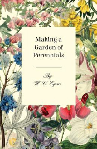 Making A Garden Of Perennials