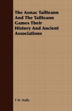 Aonac Tailteann And The Tailteann Games Their History And Ancient Associations