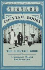 Cocktail Book - A Sideboard Manual For Gentlemen