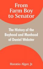 From Farm Boy to Senator