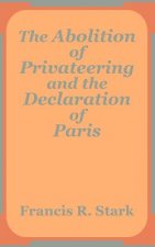 Abolition of Privateering and the Declaration of Paris