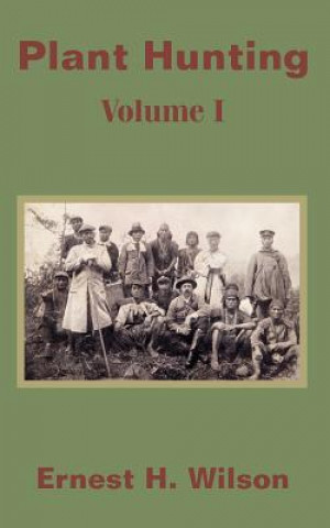 Plant Hunting (Volume I)
