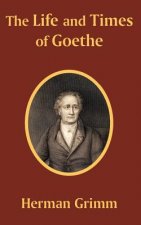 Life and Times of Goethe