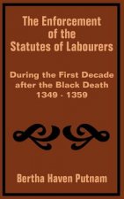 Enforcement of the Statutes of Labourers During the First Decade after the Black Death 1349 - 1359