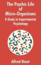 Psychic Life of Micro-Organisms