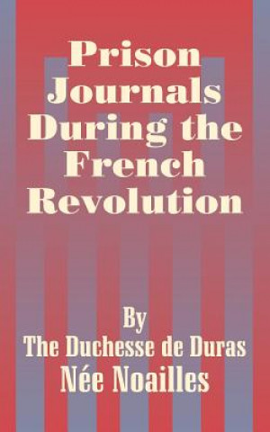 Prison Journals During the French Revolution