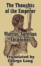 Thoughts of Marcus Aurelius Antoninus