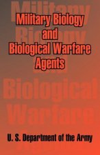 Military Biology and Biological Warfare Agents