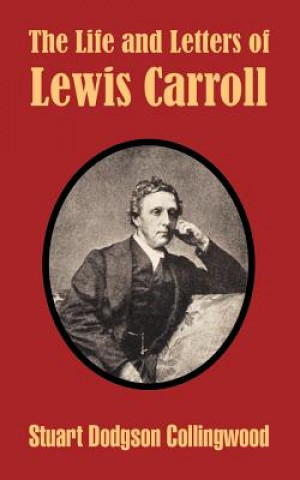 Life and Letters of Lewis Carroll