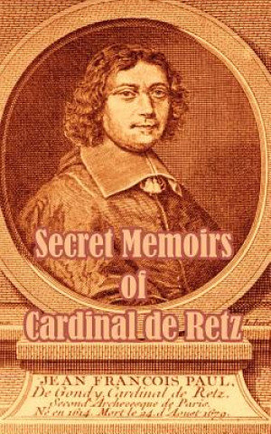 Secret Memoirs of Cardinal de Retz