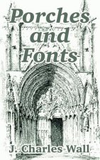 Porches and Fonts