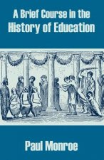 Brief Course in the History of Education