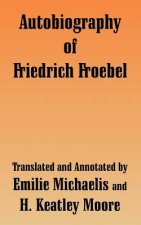 Autobiography of Friedrich Froebel