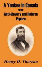 Yankee in Canada with Anti-Slavery and Reform Papers