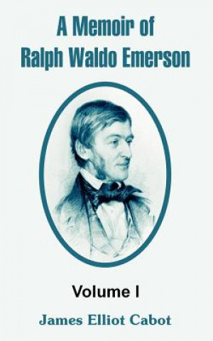 Memoir of Ralph Waldo Emerson