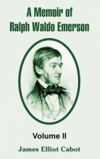 Memoir of Ralph Waldo Emerson