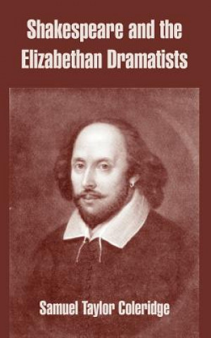 Shakespeare and the Elizabethan Dramatists