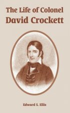 Life of Colonel David Crockett