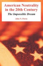 American Neutrality in the 20th Century