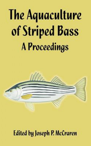 Aquaculture of Striped Bass