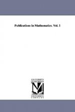 Publications in Mathematics. Vol. 1