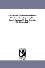 Gesammelte Mathematische Werke Von Ernst Schering. Hrsg. Von Robert Haussner U. Karl Schering. Mit Bildnis. Vol. 2