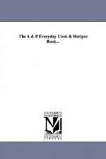 A & P Everyday Cook & Recipes Book...