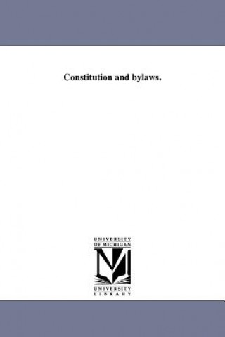 Constitution and Bylaws.