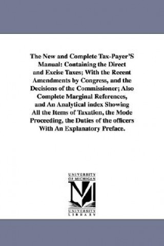 New and Complete Tax-Payer'S Manual