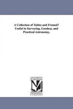 Collection of Tables and Fromulu Useful in Surveying, Geodesy, and Practical Astronomy,