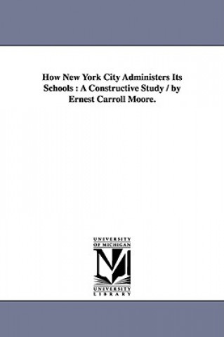 How New York City Administers Its Schools