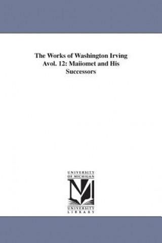 Works of Washington Irving Avol. 12