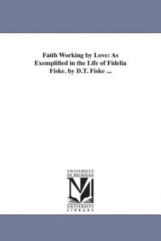 Faith Working by Love