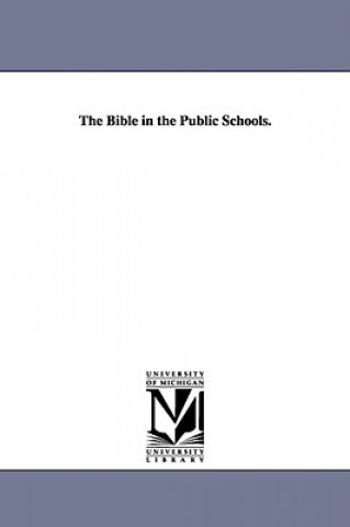 Bible in the Public Schools.