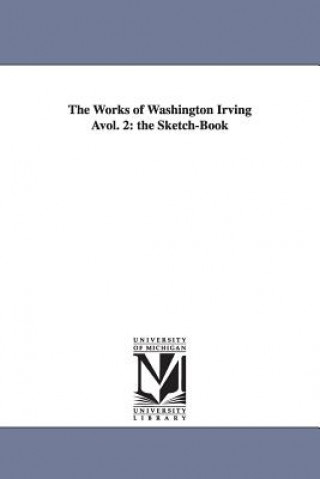 Works of Washington Irving Avol. 2