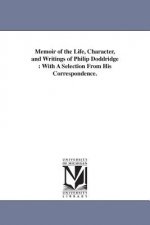 Memoir of the Life, Character, and Writings of Philip Doddridge