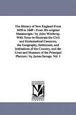 History of New England From 1630 to 1649