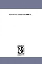 Historical Collections of Ohio ...