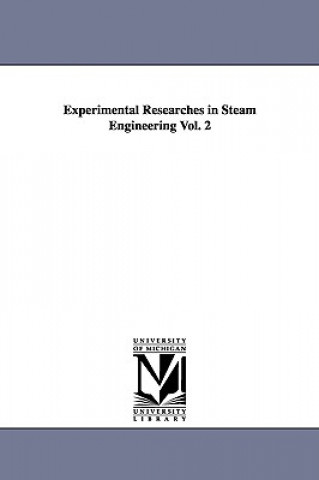 Experimental Researches in Steam Engineering Vol. 2